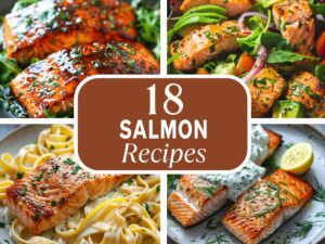 18 Delicious Salmon Recipes You Need to Try Today