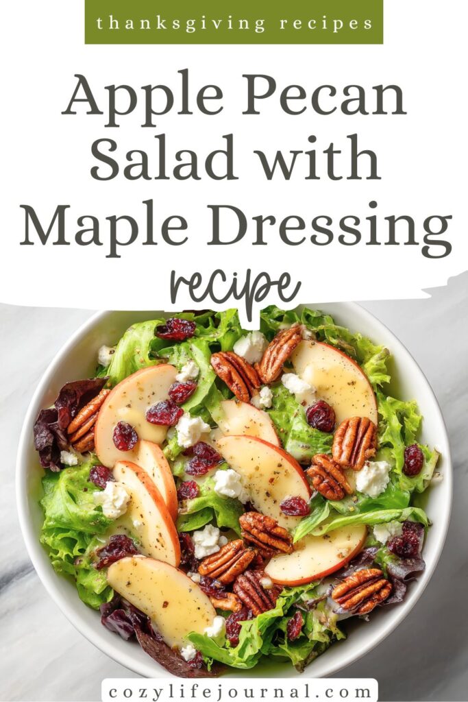 Apple Pecan Salad with Maple Dressing - thanksgiving recipes