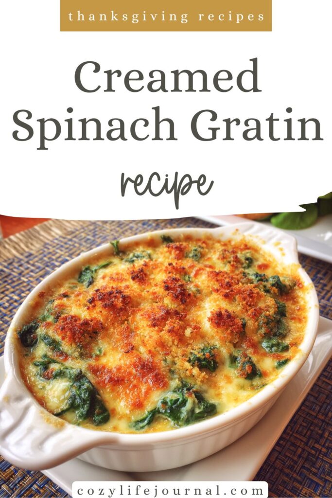 Creamed Spinach Gratin: The Coziest Way to Eat Your Greens - thanksgiving recipes