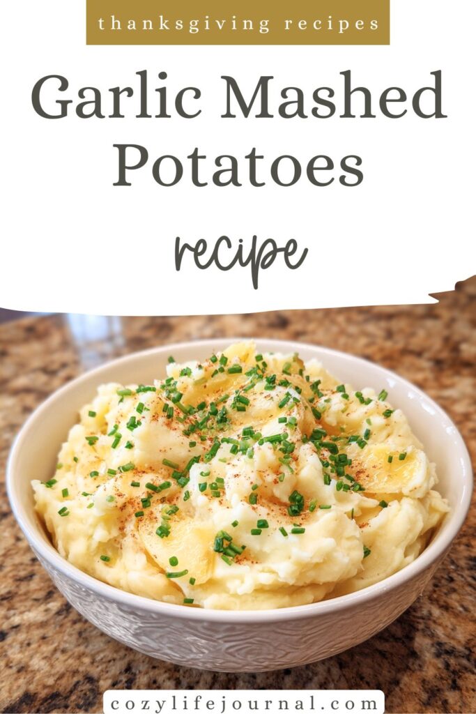 Garlic Mashed Potatoes: Comfort in a Bowl (With a Little Extra Love) - thanksgiving recipes