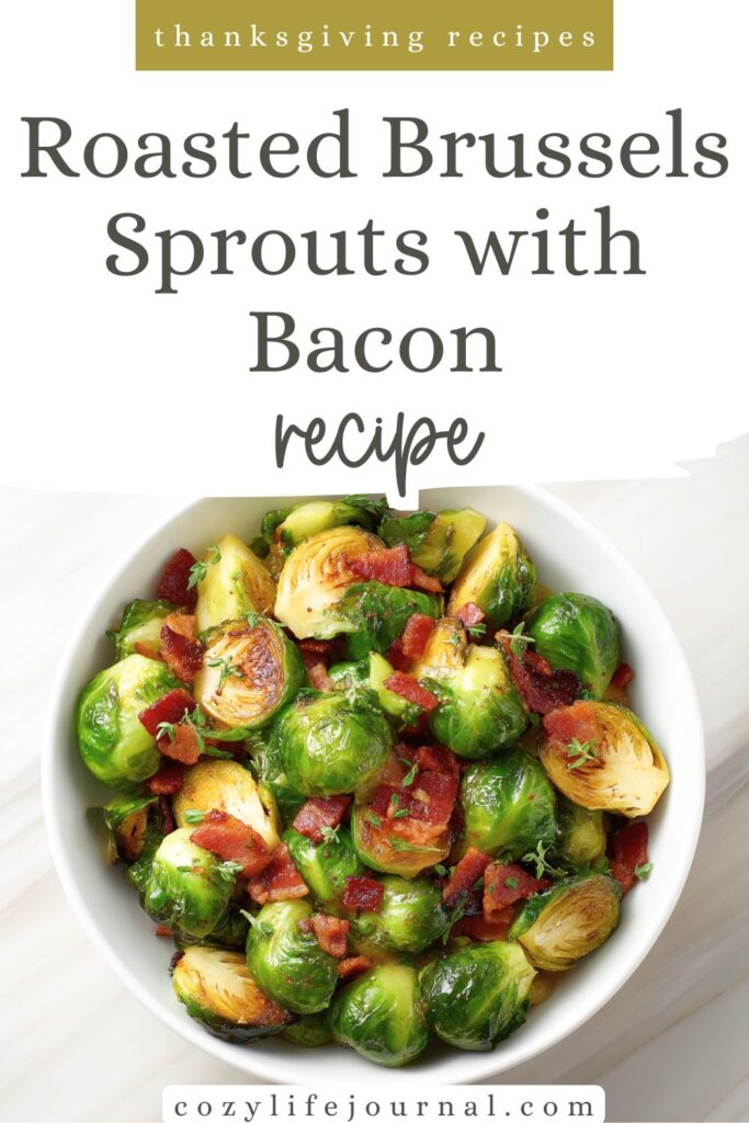 Roasted Brussels Sprouts with Bacon - thanksgiving recipes