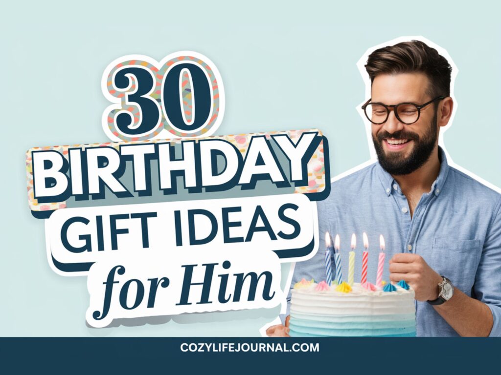 birthday gift ideas for him