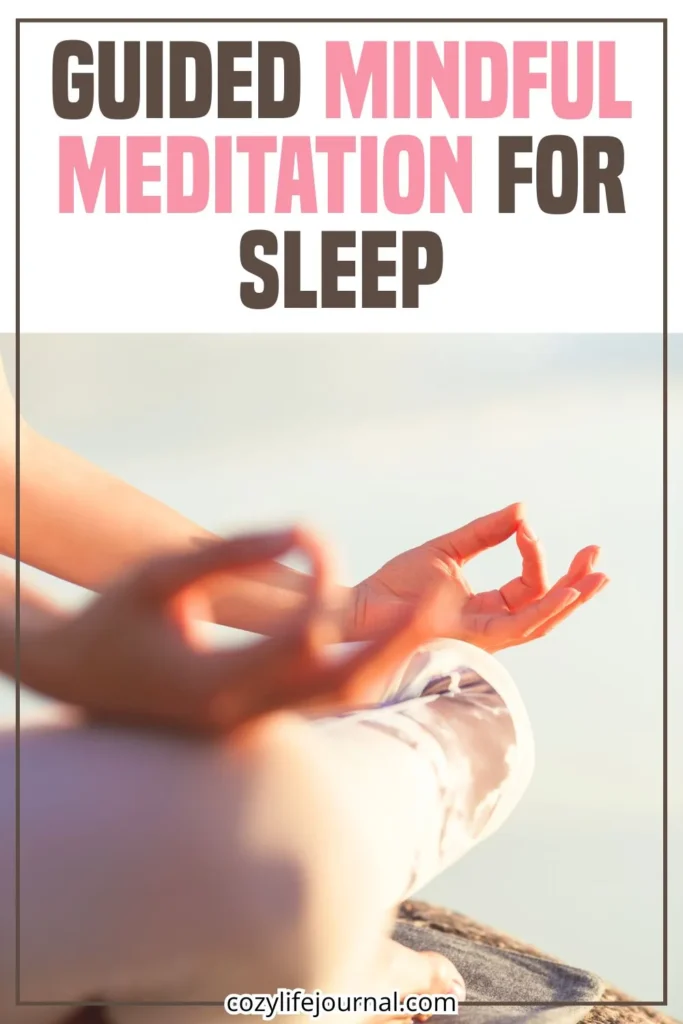 Guided Mindful Meditation for Sleep