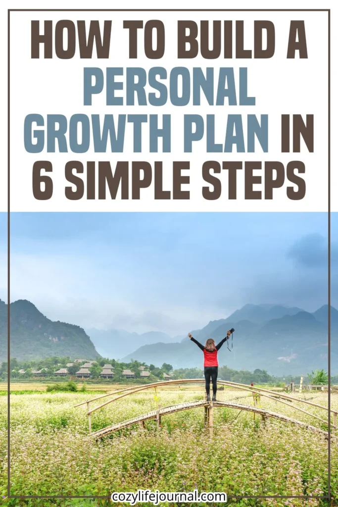 How to Build a Personal Growth Plan in 6 Simple Steps